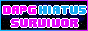 A button reading 'DAPG Hiatus Survivor' in the DanandPhilGAMES colors and font.